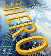 Hero - Lupica, Mike, and Bittner, Dan (Read by)