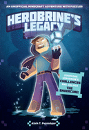 Herobrine's Legacy: An Unofficial Minecraft Adventure with Puzzles