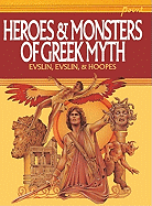 Heroes and Monsters of Greek Myth