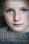 Heroes and Other Stories