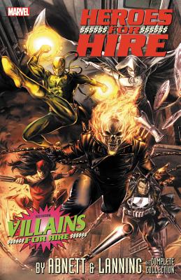 Heroes for Hire by Abnett & Lanning: The Complete Collection - Abnett, Dan (Text by), and Lanning, Andy (Text by)
