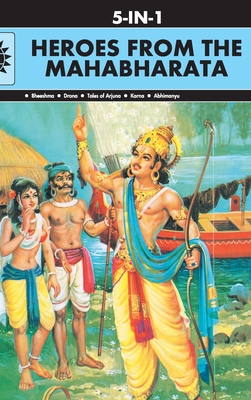 Heroes from the Mahabharata - Pai, Anant (Editor)