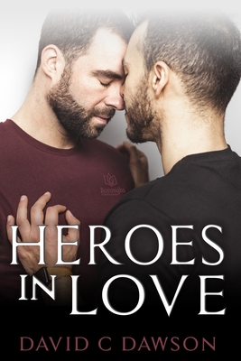 Heroes in Love - Dawson, David C