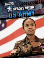 Heroes of the U.S. Army