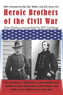 Heroic Brothers of the Civil War