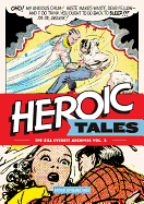 Heroic Tales: The Bill Everett Archives Vol. 2