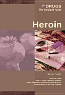 Heroin - Ferreiro, Carmen, and Triggle, David J (Editor), and Chelsea House Publishers (Creator)