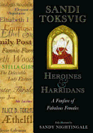 Heroines and Harridans: A Fanfare of Fabulous Females
