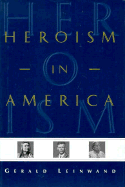 Heroism in America - Leinwand, Gerald