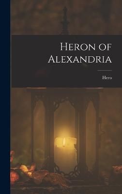 Heron of Alexandria - Hero