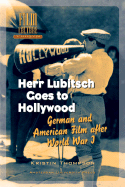 Herr Lubitsch Goes to Hollywood: German and American Film After World War I