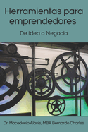 Herramientas para Emprendedores: De Idea a Negocio