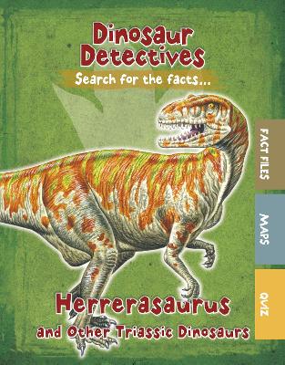 Herrerasaurus and Other Triassic Dinosaurs - Kelly, Tracey