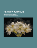 Herrick Johnson an Appreciative Memoir
