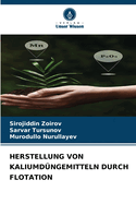 Herstellung Von Kaliumdngemitteln Durch Flotation