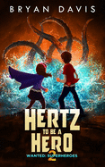 Hertz to Be a Hero- Volume Two