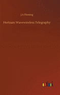 Hertzain Wavewireless Telegraphy