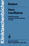 Herzinsuffizienz: Pathophysiologie Klinische Symptomatologie Therapie