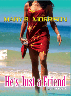 He's Just a Friend