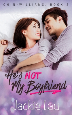 He's Not My Boyfriend - Lau, Jackie