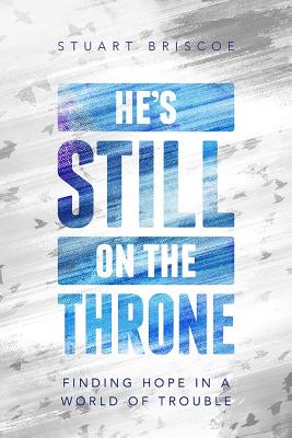 He's Still on the Throne - Briscoe, Stuart