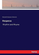 Hesperas: Rhythm and Rhyme