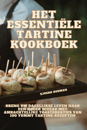 Het Essenti?le Tartine Kookboek