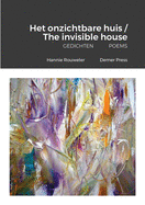 Het onzichtbare huis / The invisible house: Gedichten Poems