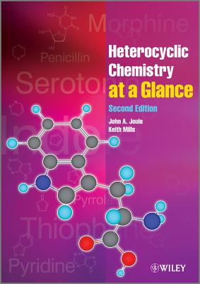 Heterocyclic Chemistry At A Glance - Joule, John A., and Mills, Keith
