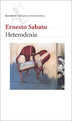 Heterodoxia - Sabato, Ernesto