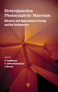 Heterojunction Photocatalytic Materials: Advances and Applications in Energy and the Environment