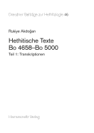 Hethitische Texte. Bo 4658-Bo 5000: Transkriptionen. Autographien