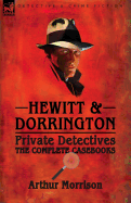 Hewitt & Dorrington Private Detectives: The Complete Casebooks