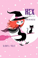 Hex, a Witch and Angel Tale