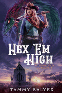 Hex 'Em High: Otherworld Outlaws 3