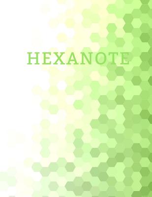 Hexanote: Hex Paper (or Honeycomb Paper), This Large Hexagons Measure .5 Per Side.100 Pages, 8.5 X 11.Get Your Game On: -) - Ogle, Amanda B