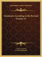 Hexateuch According to the Revised Version V1