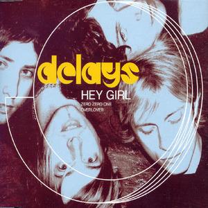 Hey Girl [#1] - Delays