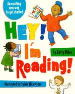 Hey! I'm Reading! - Miles, Betty