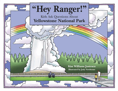 Hey Ranger! Kids Ask Questions about Grand Canyon National Park