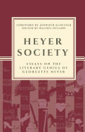 Heyer Society - Essays on the Literary Genius of Georgette Heyer