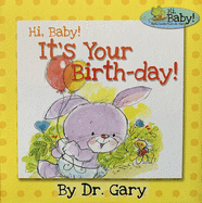Hi, Baby! It's Your Birthday!