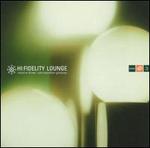 Hi-Fidelity Lounge, Vol. 3 - Various Artists