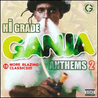 Hi-Grade Ganja Anthems, Vol. 2 - Various Artists