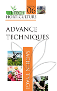 Hi-Tech Horticulture: Volume 6: Advance Techniques