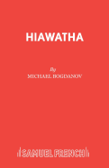 Hiawatha: Play