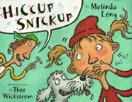 Hiccup Snickup - Long, Melinda