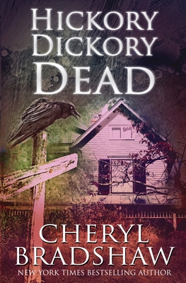 Hickory Dickory Dead - Bradshaw, Cheryl