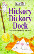 Hickory Dickory Dock and Other Nursery Rhymes - Smith, Jan, and Ladybird