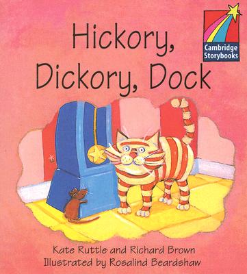 Hickory, Dickory, Dock Level 1 ELT Edition - Brown, Richard, PhD (Editor), and Ruttle, Kate (Editor), and Glasberg, Jean (Consultant editor)